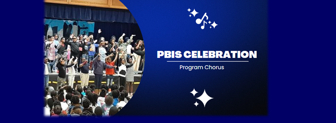 PBIS Celebration Program Chorus