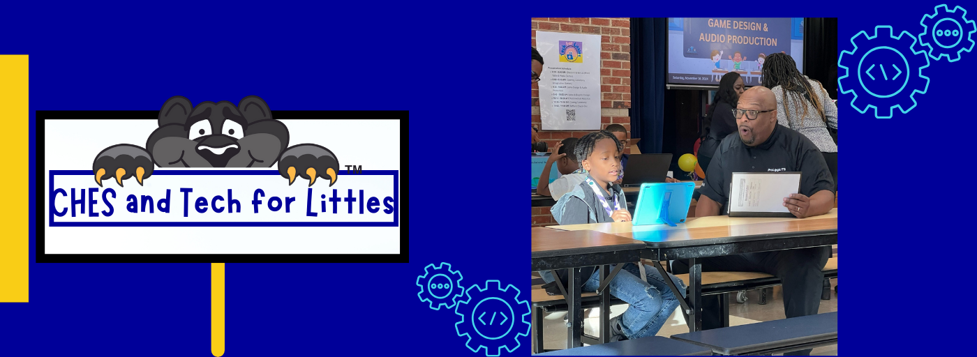 CHES and Tech for Littles