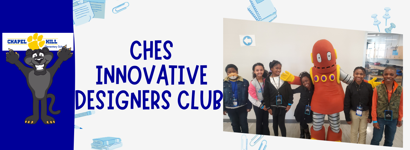 CHES Innovative Designers Club