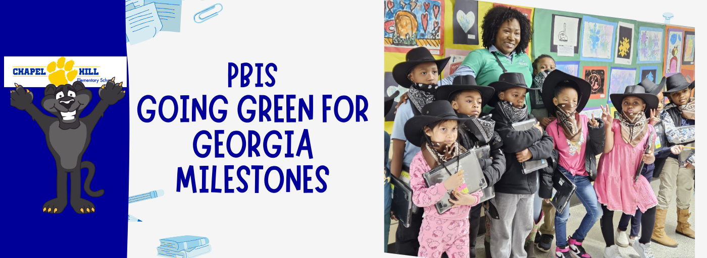 PBIS Going Green for Georgia Milestones